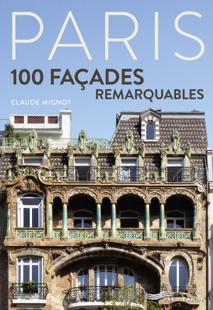 Architecture in Paris: 10 Must-See Façades | 56Paris
